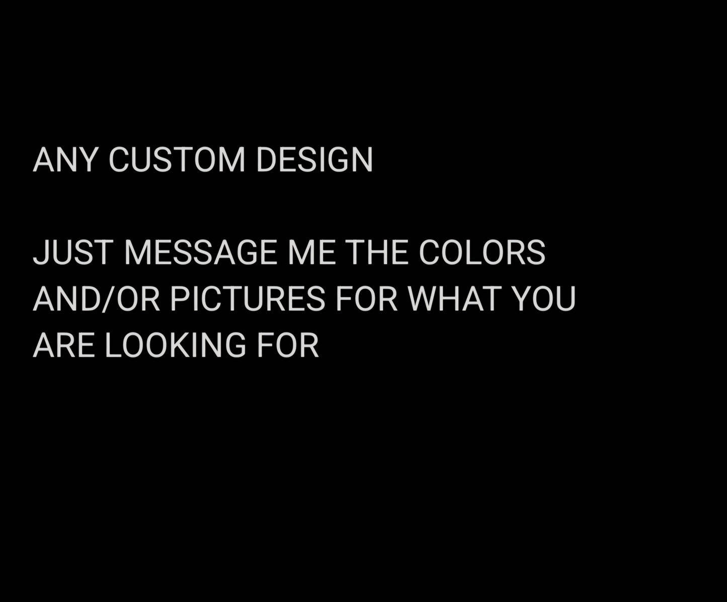 CUSTOM DESIGN